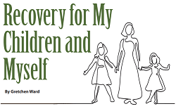 Recoveryfor My Children and Myself